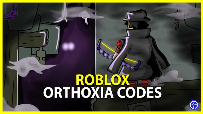 Orthoxia Codes (March 2022) - Mobile Shiftlock [Alpha]