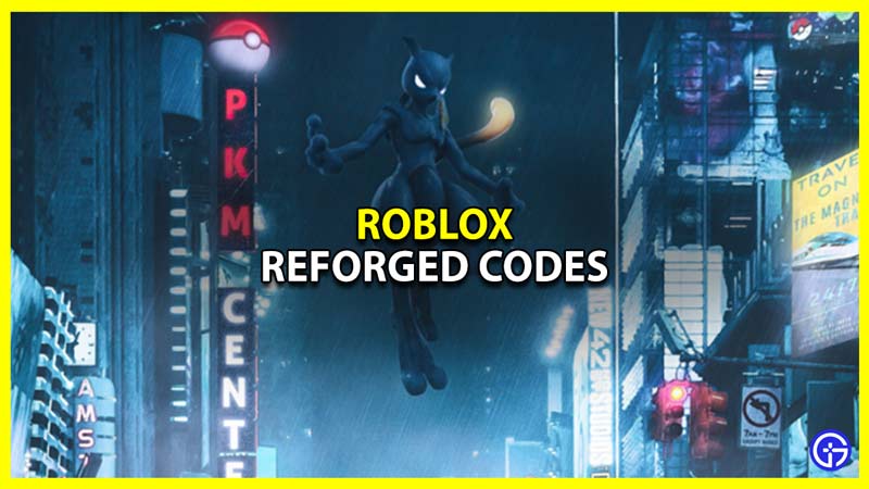 Reforged Codes Roblox (March 2022)