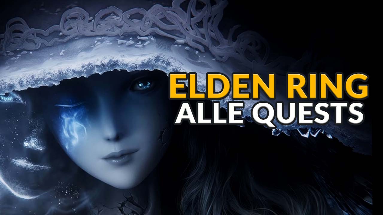 Elden Ring: All quests list, where to find them and how to complete them