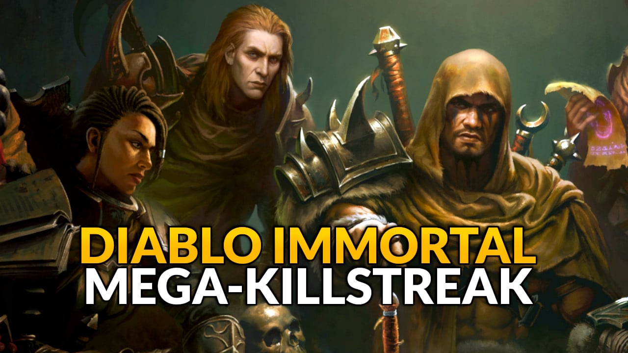 Players in Diablo Immortal get the maximum killstreak - "Be thankful there is a limit"