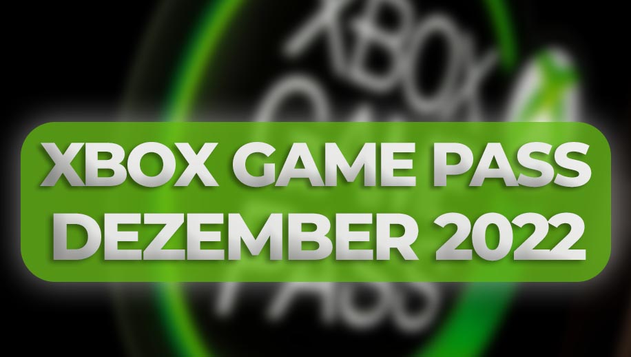 Xbox Game Pass: These are the new games in December 2022