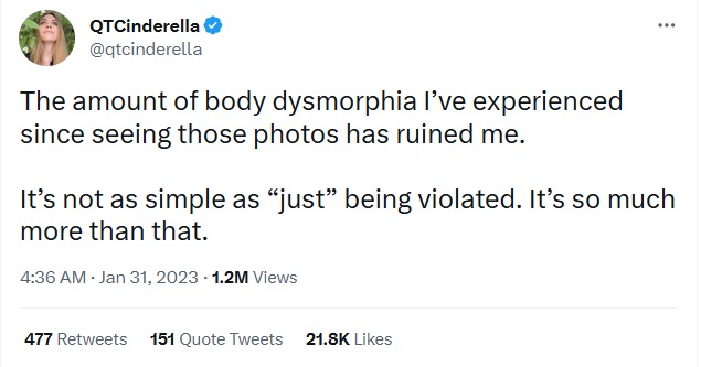 A tweet from QTCinderella with the text: "The amount of body dysmorphia I've experienced since seeing those photos has ruined me.  It's not as simple as 